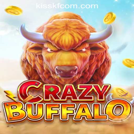 Discover the Excitement of CRAZYBUFFALO and KISSKF Rodadas Grátis Brasil