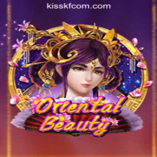 Exploring the Fascinating World of OrientalBeauty with KISSKF Rodadas Grátis Brasil
